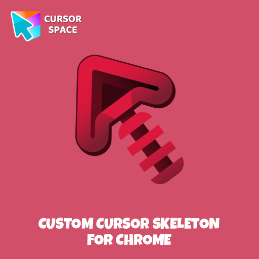 Custom Cursor Skeleton For Chrome